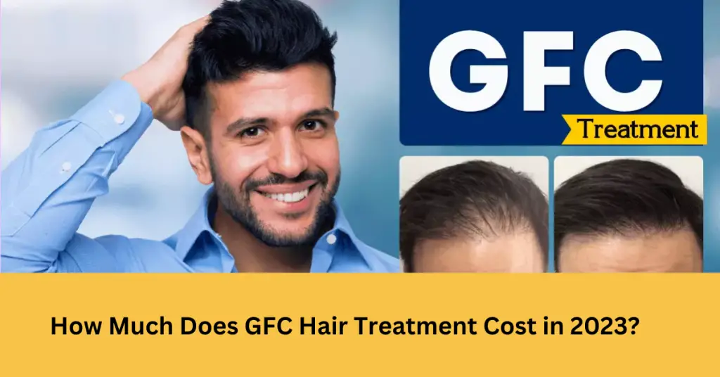 gfc hair treatment cost